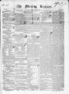 Dublin Morning Register Tuesday 23 October 1838 Page 1