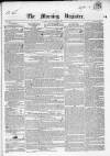 Dublin Morning Register Friday 02 November 1838 Page 1