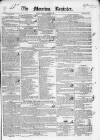 Dublin Morning Register Saturday 08 December 1838 Page 1