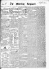 Dublin Morning Register Monday 03 June 1839 Page 1