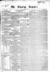 Dublin Morning Register Tuesday 05 November 1839 Page 1