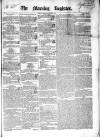 Dublin Morning Register Monday 11 November 1839 Page 1