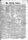 Dublin Morning Register Saturday 25 January 1840 Page 1