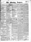 Dublin Morning Register Wednesday 29 January 1840 Page 1