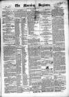Dublin Morning Register Friday 28 February 1840 Page 1
