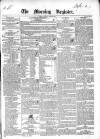 Dublin Morning Register Saturday 25 April 1840 Page 1