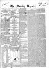 Dublin Morning Register Friday 08 May 1840 Page 1