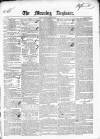 Dublin Morning Register Thursday 06 August 1840 Page 1
