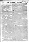 Dublin Morning Register Tuesday 13 October 1840 Page 1