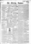 Dublin Morning Register Friday 16 October 1840 Page 1