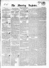 Dublin Morning Register Friday 23 October 1840 Page 1