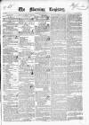 Dublin Morning Register Friday 05 March 1841 Page 1