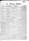 Dublin Morning Register Saturday 05 June 1841 Page 1