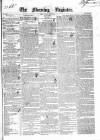 Dublin Morning Register Friday 18 June 1841 Page 1