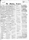 Dublin Morning Register Wednesday 23 June 1841 Page 1