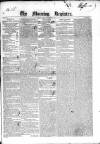 Dublin Morning Register Monday 20 September 1841 Page 1