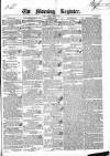 Dublin Morning Register Monday 10 January 1842 Page 1
