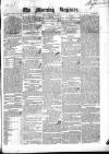 Dublin Morning Register Thursday 14 April 1842 Page 1