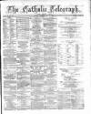 Catholic Telegraph Saturday 21 July 1860 Page 1