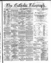 Catholic Telegraph Saturday 04 August 1860 Page 1