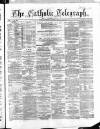 Catholic Telegraph Saturday 01 June 1861 Page 1
