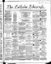 Catholic Telegraph Saturday 30 November 1861 Page 1