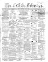 Catholic Telegraph Saturday 02 August 1862 Page 1
