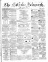 Catholic Telegraph Saturday 18 July 1863 Page 1