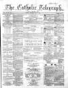 Catholic Telegraph Saturday 07 May 1864 Page 1