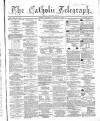 Catholic Telegraph Saturday 17 December 1864 Page 1
