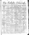 Catholic Telegraph Saturday 29 July 1865 Page 1