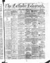 Catholic Telegraph Saturday 20 October 1866 Page 1