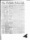 Catholic Telegraph Saturday 09 February 1867 Page 1