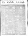 Catholic Telegraph Saturday 01 June 1867 Page 1