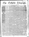 Catholic Telegraph Saturday 29 June 1867 Page 1