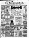 Enniskillen Chronicle and Erne Packet Thursday 12 April 1877 Page 1