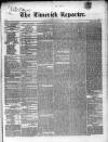 Limerick Reporter Tuesday 22 February 1842 Page 1