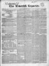 Limerick Reporter Tuesday 18 April 1843 Page 1