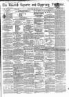Limerick Reporter Tuesday 02 June 1857 Page 1