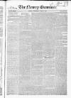 Newry Examiner and Louth Advertiser Wednesday 16 April 1834 Page 1