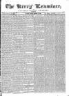 Kerry Examiner and Munster General Observer Friday 14 August 1840 Page 1