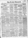 Tralee Chronicle Friday 14 November 1856 Page 1