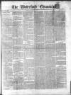 Waterford Chronicle Saturday 01 February 1851 Page 1