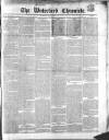Waterford Chronicle Saturday 17 May 1851 Page 1