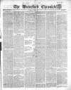 Waterford Chronicle Saturday 07 June 1851 Page 1