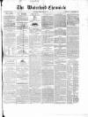 Waterford Chronicle Saturday 07 February 1857 Page 1