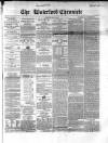 Waterford Chronicle Saturday 02 May 1857 Page 1
