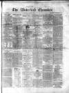 Waterford Chronicle Saturday 28 November 1857 Page 1