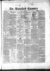 Waterford Chronicle Saturday 12 December 1857 Page 1
