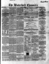 Waterford Chronicle Saturday 01 October 1859 Page 1